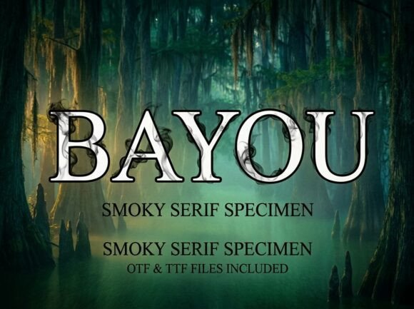 Bayou: A Smoky Serif Typeface for Branding