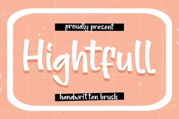 Hightfull: A Handwritten Typeface for Editorial Charm